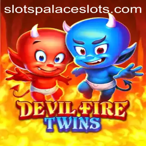 DevilFireTwins: A Thrilling Adventure in the World of SlotsPalace